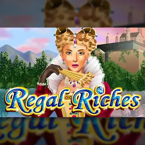 Regal Riches