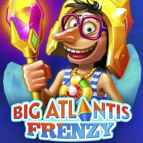 Big Atlantis Frenzy